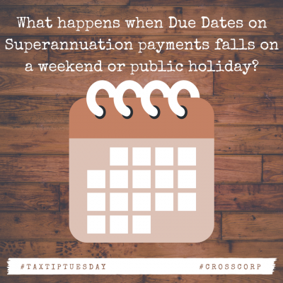 Superannuation – Due Dates